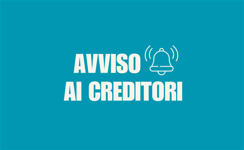 Avviso ai creditori - art. 16, All.to II.14, del D.Lgs. n. 36/2023